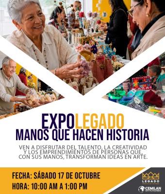 EXPO LEGADO: “Manos que hacen historia”